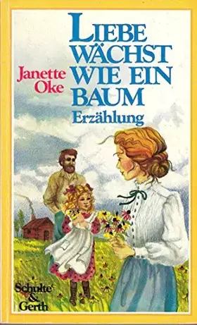 Couverture du produit · Liebe wächst wie ein Baum