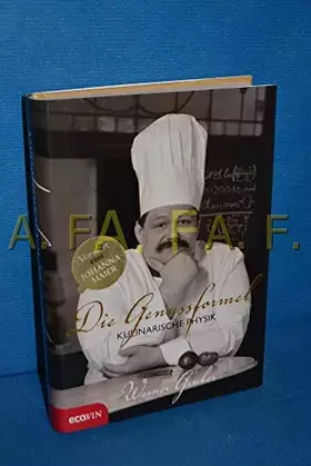 Couverture du produit · Die Genussformel: Kulinarische Physik