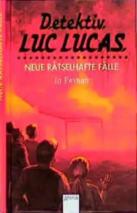Couverture du produit · Detektiv Luc Lucas - Neue rätselhafte Fälle