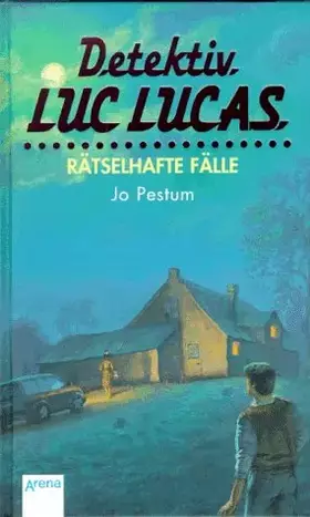 Couverture du produit · Detektiv Luc Lucas. Rätselhafte Fälle
