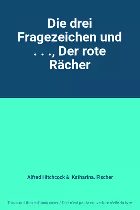 Couverture du produit · Die drei Fragezeichen und . . ., Der rote Rächer