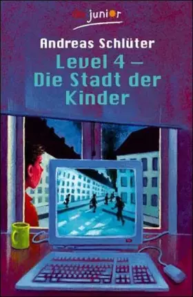 Couverture du produit · Level 4, Die Stadt der Kinder