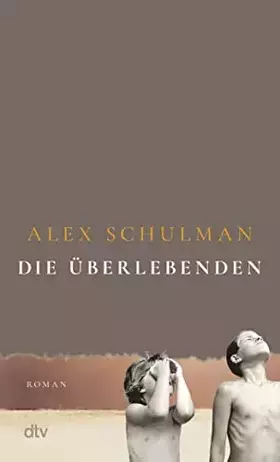 Couverture du produit · Die Überlebenden: Roman | 'Ein Meisterwerk.' Thomas Böhm, Radio eins