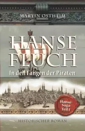 Couverture du produit · Hansefluch: In den Fängen der Piraten (Hanse-Saga) (German Edition)