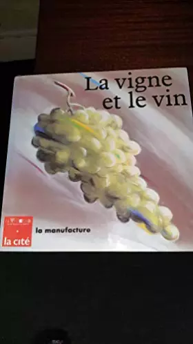 Couverture du produit · La vigne et le vin