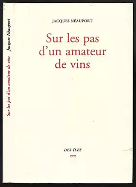 Couverture du produit · Sur les pas d'un amateur de vins