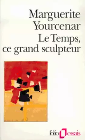 Couverture du produit · Le Temps, ce grand sculpteur