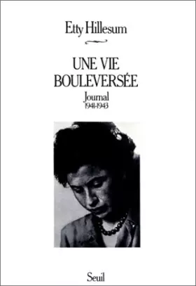 Couverture du produit · Une vie bouleversée : Journal (1941-1943)