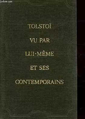 Couverture du produit · Tolstoï vu par lui-même et ses contemporains.