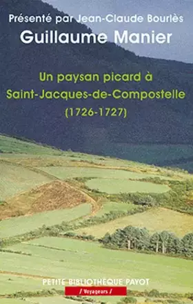 Couverture du produit · Un paysan picard à Saint-Jacques-de-Compostelle (1726-1727)