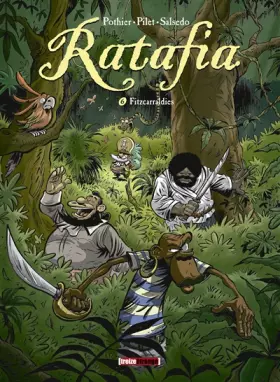Couverture du produit · Ratafia - Tome 06: Fitzcarraldies