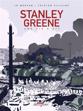 Couverture du produit · Stanley Greene, une vie à vif