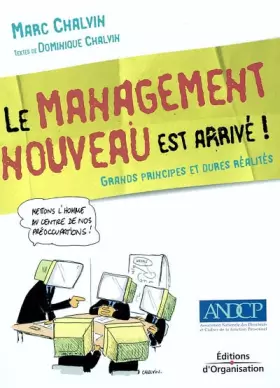 Couverture du produit · La management nouveau est arrivé ! : Grands principes et dures réalités