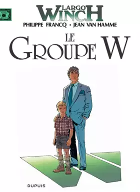 Couverture du produit · Largo Winch, tome 2 : Le groupe W