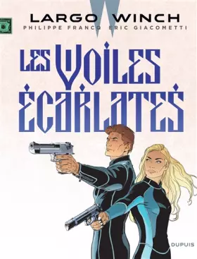 Couverture du produit · Largo Winch - Tome 22 - Les voiles écarlates