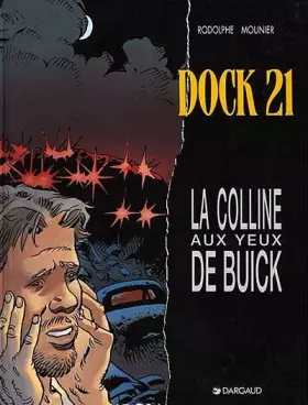 Couverture du produit · Dock 21, tome 4 : La Colline aux yeux de Buick