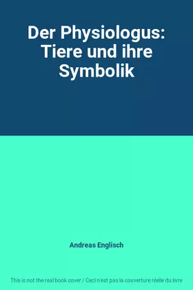 Couverture du produit · Der Physiologus: Tiere und ihre Symbolik