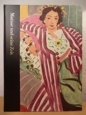 Couverture du produit · Matisse und seine Zeit 1869 - 1954