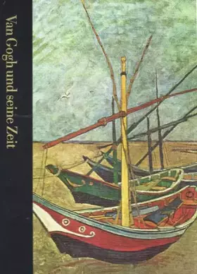 Couverture du produit · Van Gogh und seine Zeit
