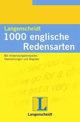 Couverture du produit · Langenscheidt 1000 Redensarten, Englisch: Mit Anwendungsbeispielen, Übersetzungen und Register
