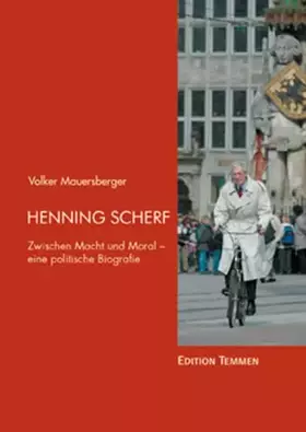 Couverture du produit · Henning Scherf. Zwischen Macht und Moral. Eine politische Biografie