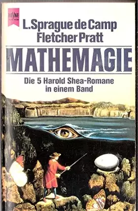 Couverture du produit · Mathemagie. Die 5 Harold Shea-Romane in einem Band.