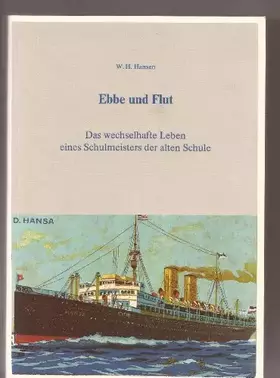 Couverture du produit · Ebbe und Flut - Das wechselhafte Leben eines Schulmeisters der alten Schule