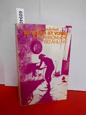 Couverture du produit · Die Scham ist vorbei: Eine persönliche Geschichte