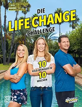 Couverture du produit · The Biggest Loser: Die Life Change Challenge: 10 Kilo weniger in 10 Wochen! (Gräfe und Unzer Einzeltitel)