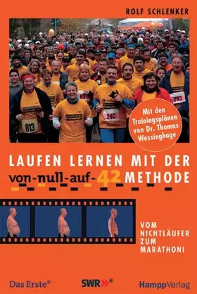 Couverture du produit · Laufen lernen mit der "Von-null-auf-42" - Methode: Vom Nichtläufer zum Marathoni. Mit den Trainingsplänen von Thomas Wessinghag