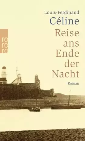 Couverture du produit · Reise ans Ende der Nacht: Roman. Ausgezeichnet für die Neuübersetzung mit dem Paul-Celan-Preis 2004