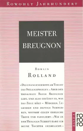 Couverture du produit · Rowohlt Jahrhundert Reihe, Band 8: Meister Breugnon, Roman