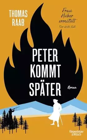 Couverture du produit · Peter kommt später: Frau Huber ermittelt. Der dritte Fall