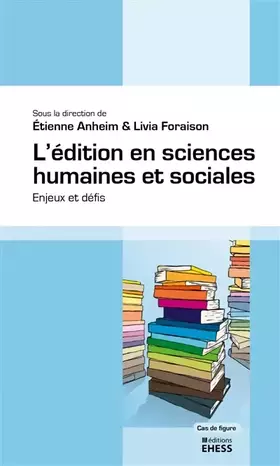Couverture du produit · L’édition en sciences humaines et sociales: Enjeux et défis