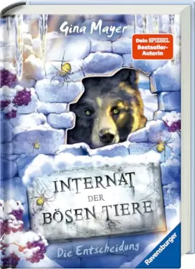 Couverture du produit · Internat der bösen Tiere, Band 6: Die Entscheidung (Bestseller-Tier-Fantasy ab 10 Jahre)