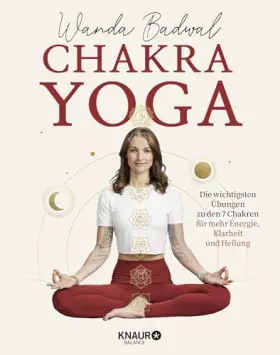 Couverture du produit · Chakra-Yoga: Die wichtigsten Übungen zu den 7 Chakren für mehr Klarheit, Energie und Heilung