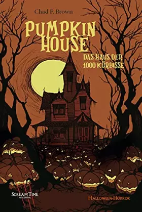 Couverture du produit · Pumpkin House: Das Haus der 1000 Kürbisse
