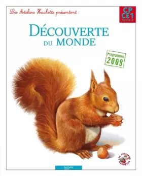 Couverture du produit · Les Ateliers Hachette Découverte du monde CP/CE1 - Livre élève - Ed. 2012