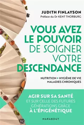 Couverture du produit · Vous avez le pouvoir de soigner votre descendance !: 100 questions pour mieux vivre sa maladie et se soigner au quotidien