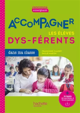 Couverture du produit · Profession enseignant - Accompagner les élèves dys-férents - Ed. 2021