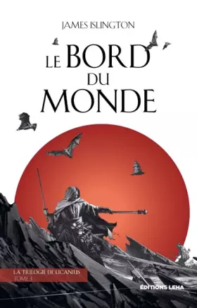 Couverture du produit · Le bord du monde: La trilogie de Licanius (3)