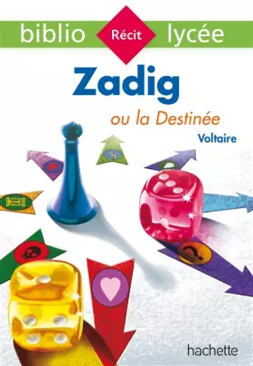 Couverture du produit · Bibliolycée - Zadig ou la Destinée, Voltaire