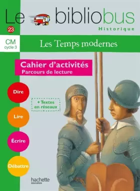Couverture du produit · Le Bibliobus N° 23 CM - Les Temps modernes - Cahier d'activités - Ed.2007