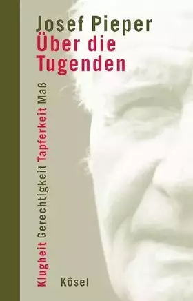 Couverture du produit · Über die Tugenden: Klugheit - Gerechtigkeit - Tapferkeit - Maß
