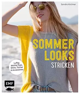 Couverture du produit · Sommer-Looks stricken: Luftig leichte Tops, Shirts, Tücher und Accessoires