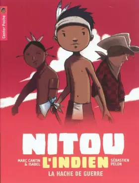 Couverture du produit · NITOU L'INDIEN - LA HACHE DE GUERRE T13