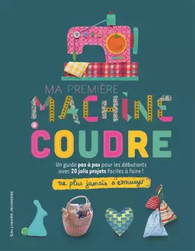Couverture du produit · MA PREMIERE MACHINE A COUDRE
