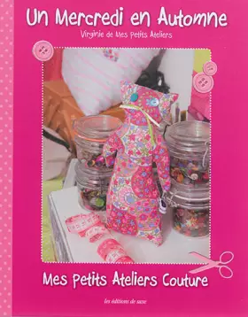 Couverture du produit · Un mercredi en automne : Mes petits ateliers couture