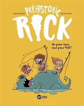 Couverture du produit · Préhistoric Rick, Tome 02: Un pour tous, tous pour Rick !