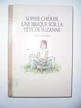 Couverture du produit · Une brique sur la tête de Suzanne